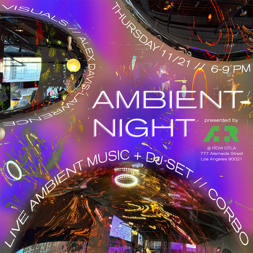 Ambient Night at A+R